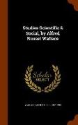 Studies Scientific & Social, by Alfred Russel Wallace