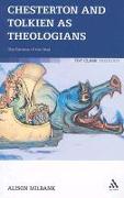 Chesterton and Tolkien as Theologians: The Fantasy of the Real