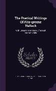The Poetical Writings of Fitz-Greene Halleck: With Extracts from Those of Joseph Rodman Drake