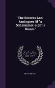 The Sources and Analogues of a Midsummer-Night's Dream