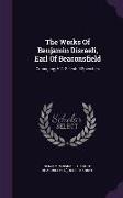 The Works of Benjamin Disraeli, Earl of Beaconsfield: Coningsby, V.2. Selected Speeches