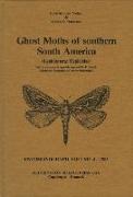 Ghost Moths of Southern South America (Lepidoptera: Hepialidae): With a Summary in Spanish by P. Gentili