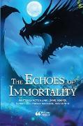 The Echoes of Immortality