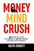 Money Mind Crush