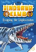 Dinosaur Club: Escaping the Liopleurodon