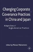 Changing Corporate Governance Practices in China and Japan