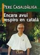 Encara avui respiro en català