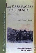 La casa pagesa asconenca, 1940-1970 : descripció etnogràfica, anàlisi antropològica