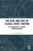 The Rise and Rise of Illegal Ticket Touting