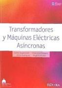 Transformadores y máquinas eléctricas asíncronas