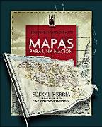 Mapas para una nación : Euskal Herria en la cartografía y en los testimonios históricos