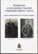 Homenaje Luis Adaro y Magro y Jerónimo Ibrán y Mulá : actos conmemorativos en Oviedo y Madrid