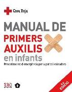 Manual de primers auxilis en infants : procediments d'emergència per a pares i cuidadors