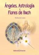 Ángeles, astrología y flores de Bach