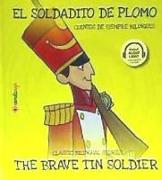 El soldadito de plomo = The brave tin soldier