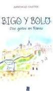 Bigo y Bolo : dos gatos en Toledo