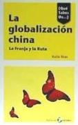 La globalización china : la Franja y la Ruta