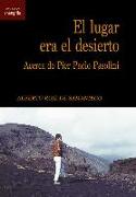 El lugar era el desierto : acerca de Pier Paolo Psolini