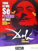 Genius Dalí : todo lo que sé y pienso de Dalí