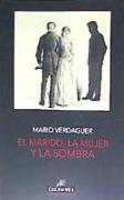 El marido, la mujer y la sombra