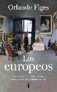 Los europeos : tres vidas y el nacimiento de la cultura cosmopolita
