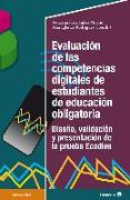 Evaluación de las competencias digitales de estudiantes de educación obligatoria : diseño, validación y presentación de la prueba Ecodies