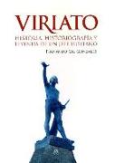 Viriato : historia, historiografía y leyenda de un jefe lusitano