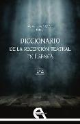 Diccionario de la recepción teatral en España II : L-Z