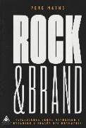 Rock & brand : reflexiones sobre marketing y branding a través del rock & roll