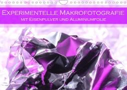 Experimentelle Makrofotografie mit Eisenpulver und Aluminiumfolie (Wandkalender 2023 DIN A4 quer)