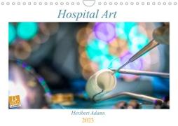Hospital Art (Wandkalender 2023 DIN A4 quer)
