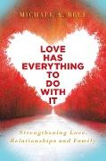 Love Has Everything to Do with It