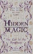Hidden Magic: The Call of the Prophecy