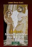 "¡Rabboni!" : presencia y misión de la mujer en la Iglesia