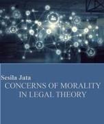 Concerns of Morality in Legal Theory