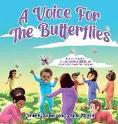A Voice For The Butterflies - Hardcover Edition
