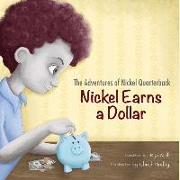 The Adventures of Nickel Quarterback: Nickel Earns a Dollar