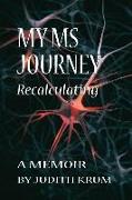 My MS Journey: Recalculating: A Memoir