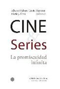 Cine y series : la promiscuidad infinita