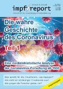 impf-report Nr. 126/127: Die wahre Geschichte des Coronavirus Teil 1