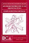 Apuntes de construcción II-III : arquitectura técnica II : estructuras metálicas