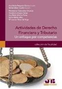Actividades de derecho financiero y tributario : un enfoque por competencias