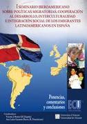 I Seminario Iberoamericano sobre Políticas Migratorias, Cooperación al Desarrollo, Interculturalidad e Integración Social de los Emigrantes Latinoamericanos en España : celebrado los días 13 y 14 de abril de 2009 en Santo Domingo