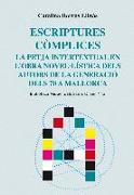 Escriptures còmplices : La petja intertextual en l'obra novel·lística dels autors de la generació dels 70 a Mallorca