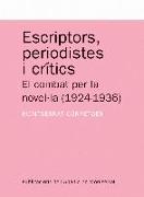 Escriptors, periodistes i crítics : el combat per la novel·la (1924-1936)