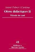 Obres didàctiques II : mètode de cant