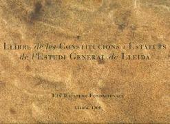 Llibre de les Constitucions i estatuts de l'Estudi General de Lleida