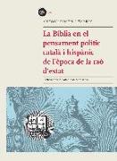 La Bíblia en el pensament polític català i hispànic de l'època de la raó d'estat