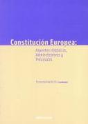 Constitución europea: aspectos históricos, administrativos y procesales