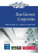 Bon govern corporatiu : bases conceptuals i aplicacions pràctiques